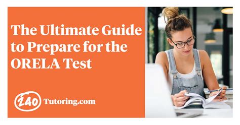 The ORELA Test: Your Ultimate Guide to Pass the 